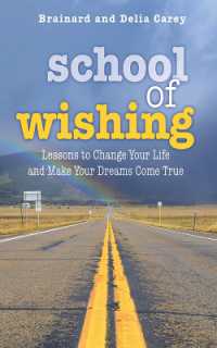 School of Wishing : Lessons to Change Your Life and Make Your Dreams Come True