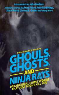 Ghouls, Ghosts, and Ninja Rats : Paranormal Crime Stories That Just Might Kill You