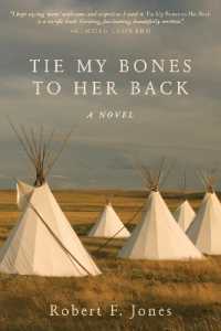 Tie My Bones to Her Back : A Novel