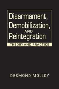 Disarmament, Demobilization, and Reintegration : Theory and Practice