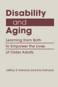 Disability and Aging : Learning from Both to Empower the Lives of Older Adults (Disability in Society)