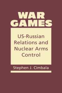 War Games : Us-Russian Relations and Nuclear Arms Control