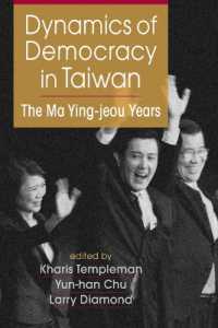 Dynamics of Democracy in Taiwan : The Ma Ying-jeou Years