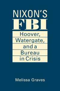 Nixon's FBI : Hoover, Watergate, and a Bureau in Crisis