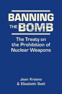 Banning the Bomb : The Treaty on the Prohibition of Nuclear Weapons