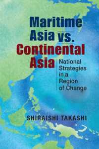Maritime Asia vs. Continental Asia : National Strategies in a Region of Change