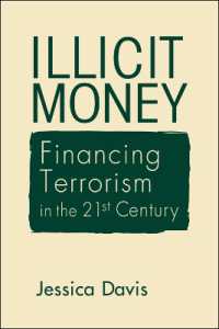 Illicit Money : Financing Terrorism in the 21st Century