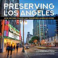 Preserving Los Angeles : How Historic Places Can Transform America's Cities