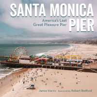 Santa Monica Pier : America's Last Great Pleasure Pier