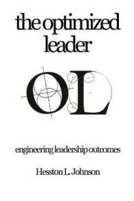 THE Optimized Leader : Engineering Leadership Outcomes