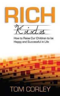 Rich Kids : How to Raise Our Children to Be Happy and Successful in Life