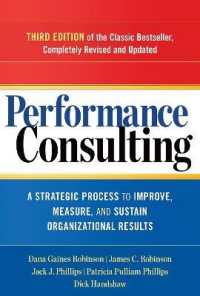 Performance Consulting: a Strategic Process to Improve, Measure, and Sustain Organizational Results （3RD）