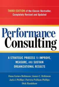 Performance Consulting: A Strategic Process to Improve, Measure, and Sustain Organizational Results （3RD）