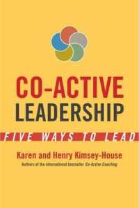 Co-Active Leadership : Five Ways to Lead