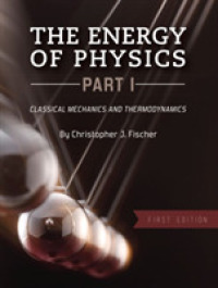 The Energy of Physics， Part I : Classical Mechanics and Thermodynamics