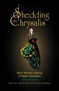 Shedding the Chrysalis : Black Women Leading in Higher Education (Navigating Careers in Higher Education)