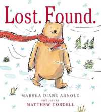 アーノルド・マーシャ・ダイアン文／マシュー・コーデル絵『じまんのマフラ－』（原書）<br>Lost. Found.