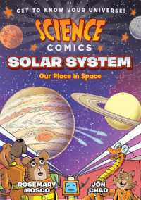 Science Comics: Solar System : Our Place in Space (Science Comics)