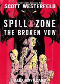 Spill Zone: The Broken Vow (Spill Zone)
