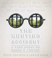The Hunting Accident : A True Story of Crime and Poetry