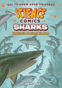 Science Comics: Sharks : Nature's Perfect Hunter (Science Comics)