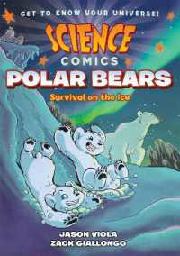 Science Comics: Polar Bears : Survival on the Ice (Science Comics)
