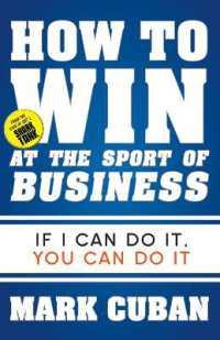 How to Win at the Sport of Business : If I Can Do It， You Can Do It