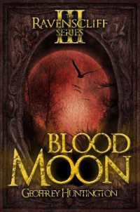Blood Moon: The Ravenscliff Series - Book Three (Ravenscliff") 〈3〉