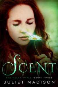 Scent (The Delta Girls)