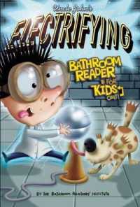 Uncle John's Electrifying Bathroom Reader for Kids Only! (Uncle John's Bathroom Readers) （Collectors）