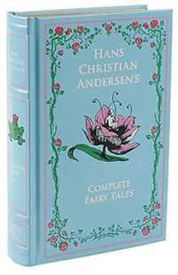 Hans Christian Andersen's Complete Fairy Tales (Leather-bound Classics) -- Leather / fine binding