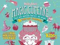 Uncle John's Magic Cupcake : Puzzles, Mazes, Brainteasers, Weird Facts, Jokes, and More!: 36 Placemats for Kids Only! （ACT CSM）
