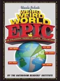 Uncle John's Weird Weird World : EPIC (Uncle John's Bathroom Reader) （1ST）