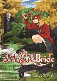 ヤマザキコレ「魔法使いの嫁」（英訳）Vol. 3<br>The Ancient Magus' Bride Vol. 3 (The Ancient Magus' Bride)