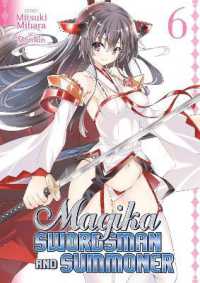 三原みつき／孟倫「魔技科の剣士と召喚魔王」（英訳） Vol. 6<br>Magika Swordsman and Summoner Vol. 6 (Magika Swordsman and Summoner)
