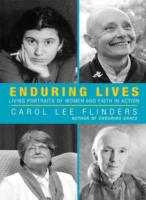 Enduring Lives : Living Portraits of Women and Faith in Action （Reprint）