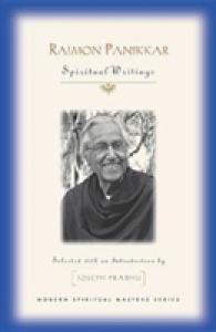 Raimon Panikkar : Spiritual Writings (Modern Spiritual Masters)