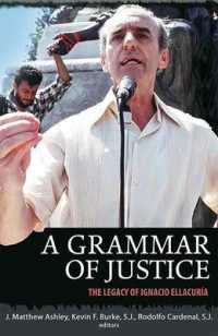 A Grammar of Justice : The Legacy of Ignacio Ellacuria