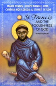 St. Francis and the Foolishness of God : Revised Edition （2ND）