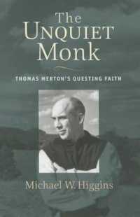 The Unquiet Monk : Thomas Merton's Questing Faith