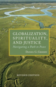 Globalization, Spirituality and Justice : Navigating a Path to Peace (Theology in Global Perspective) （2ND）