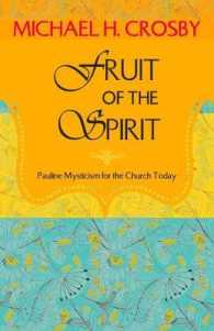 Fruit of the Spirit : Pauline Mysticism for the Church Today