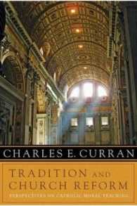 Tradition and Church Reform : Perspectives on Catholic Moral Teaching
