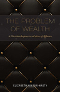 The Problem of Wealth : A Christian Response to a Culture of Affluence