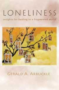 Loneliness : Insights for Healing in a Fragmented World