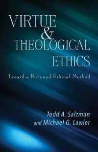 Virtue and Theological Ethics : Toward a Renewed Ethical Method