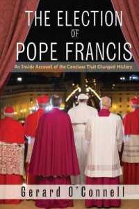 The Election of Pope Francis : An inside Account of the Conclave That Changed History