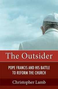 The Outsider : Pope Francis and His Battle to Reform the Church