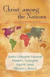 Christ among the Nations : Narratives of Transformation in Global Mission
