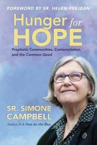 Hunger for Hope : Prophetic Communities, Contemplation, and the Common Good